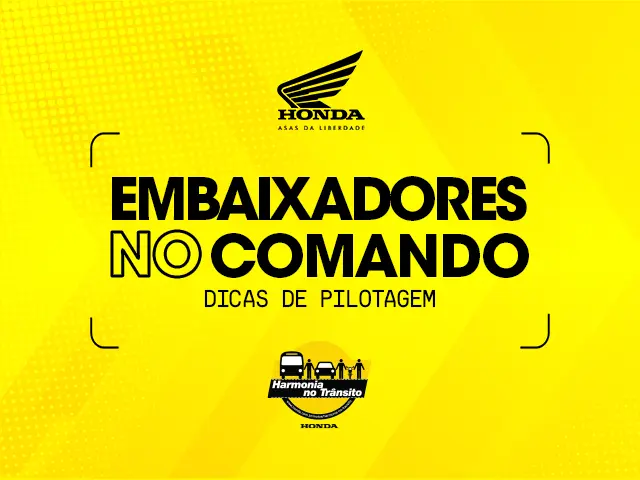 Honda apresenta: Embaixador no Comando
